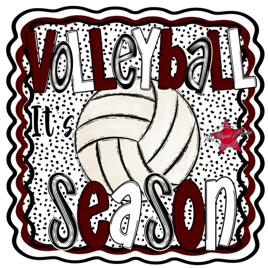 It's Volleyball Season Design-Maroon