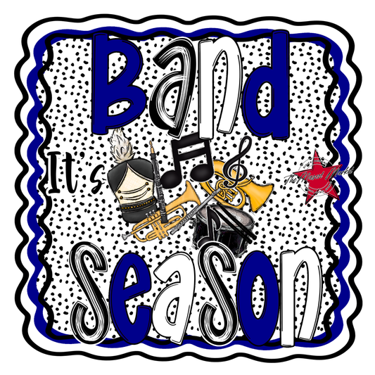 It's Band Season-Blue