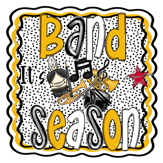 It's Band Season-Yellow