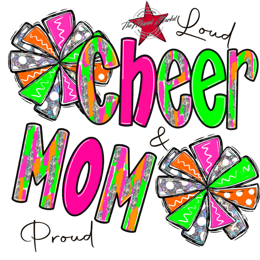 Loud & Proud Cheer Mom-Neon
