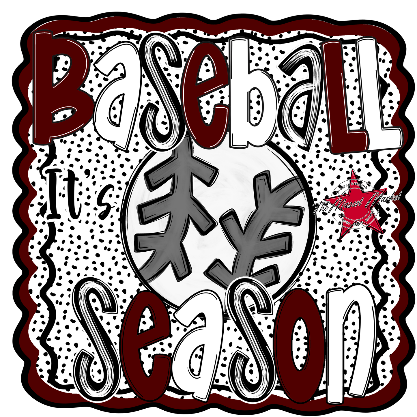 It's Baseball Season Dot Design-Maroon